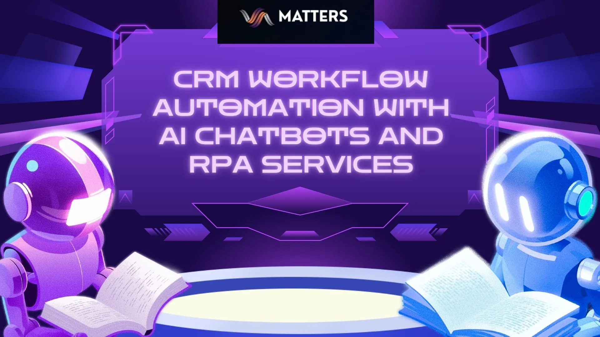 CRM Workflow Automation with AI Chatbots and RPA Services